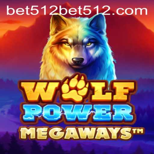 Dive into the Thrilling World of WolfPowerMega with bet512